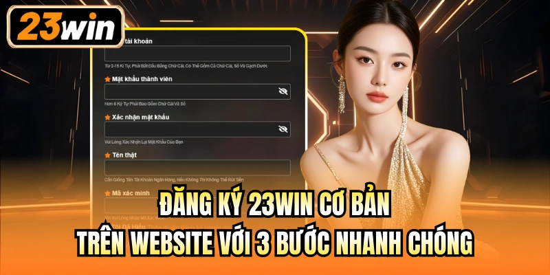 Đăng ký 23Win cơ bản trên website với 3 bước nhanh chóng
